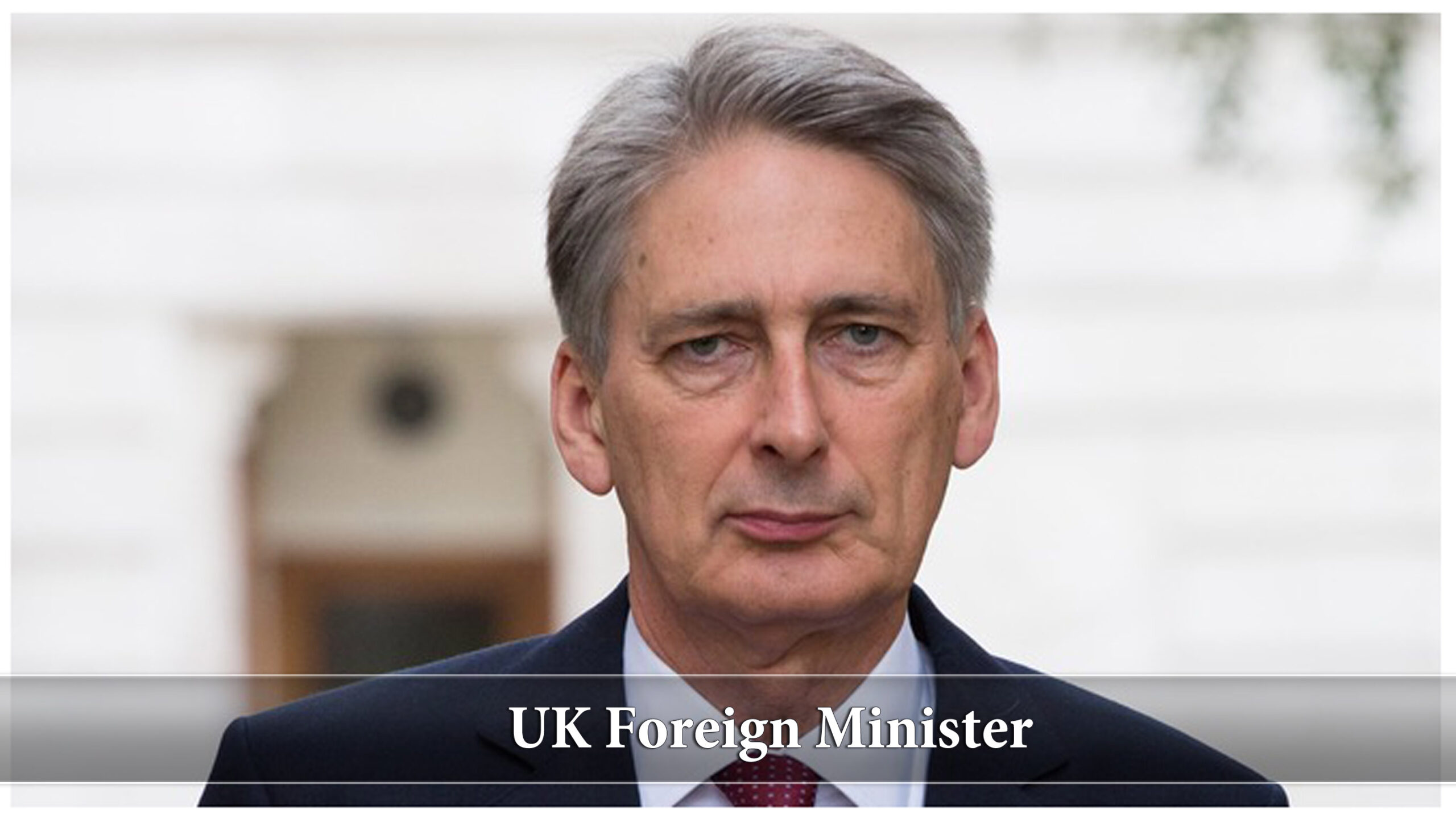 UK Foreign Minister